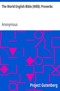 The World English Bible (WEB): Proverbs by Anonymous