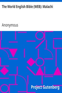 The World English Bible (WEB): Malachi by Anonymous