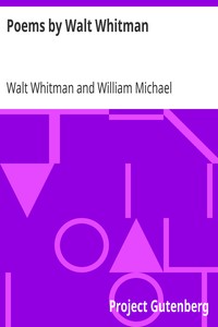 Poems by Walt Whitman by Walt Whitman