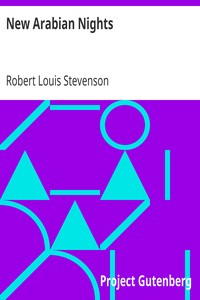 New Arabian Nights by Robert Louis Stevenson