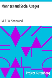 Manners and Social Usages by M. E. W. (Mary Elizabeth Wilson) Sherwood