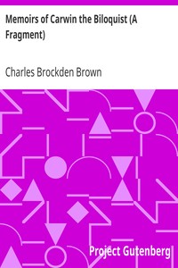 Memoirs of Carwin the Biloquist (A Fragment) by Charles Brockden Brown