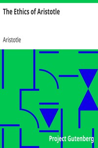 The Ethics of Aristotle by Aristotle