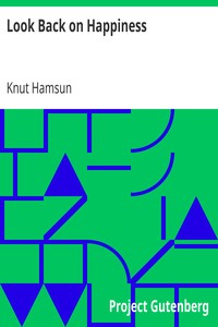 Look Back on Happiness by Knut Hamsun