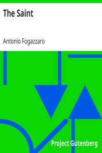 The Saint by Antonio Fogazzaro