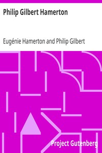 Philip Gilbert Hamerton
An Autobiography, 1834-1858, and a Memoir by His Wife, 1858-1894 by Eugénie Hamerton