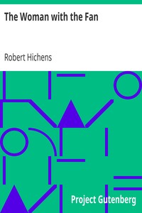The Woman with the Fan by Robert Hichens