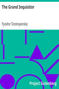 The Grand Inquisitor by Fyodor Dostoyevsky