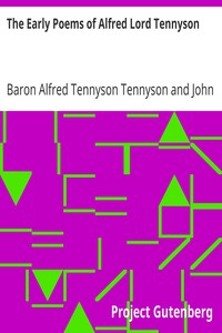 The Early Poems of Alfred Lord Tennyson by Alfred Tennyson Tennyson