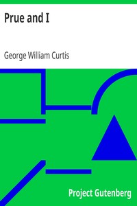 Prue and I by George William Curtis