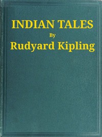Indian Tales by Rudyard Kipling