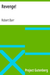 Revenge! by Robert Barr