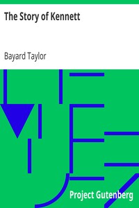 The Story of Kennett by Bayard Taylor