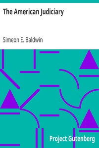The American Judiciary by Simeon E. (Simeon Eben) Baldwin