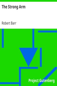 The Strong Arm by Robert Barr