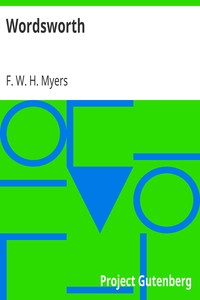 Wordsworth by F. W. H. (Frederic William Henry) Myers