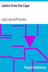 Letters from the Cape by Lucie Duff Gordon