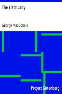 The Elect Lady by George MacDonald