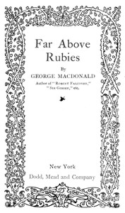 Far Above Rubies by George MacDonald