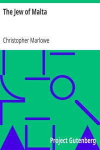 The Jew of Malta by Christopher Marlowe