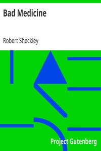 Bad Medicine by Robert Sheckley