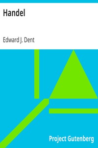 Handel by Edward J. (Edward Joseph) Dent