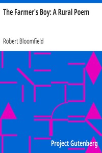 The Farmer's Boy: A Rural Poem by Robert Bloomfield
