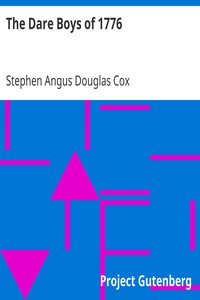 The Dare Boys of 1776 by Stephen Angus Douglas Cox