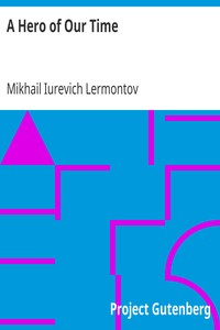 A Hero of Our Time by Mikhail Iurevich Lermontov