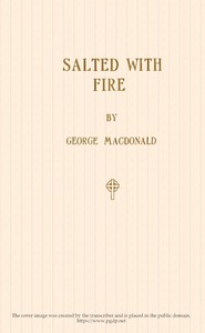 Salted with Fire by George MacDonald