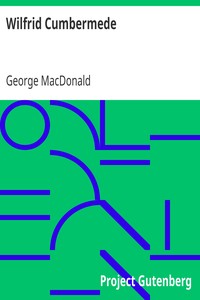 Wilfrid Cumbermede by George MacDonald