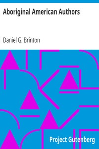 Aboriginal American Authors by Daniel G. (Daniel Garrison) Brinton