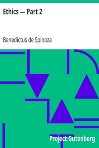 Ethics — Part 2 by Benedictus de Spinoza