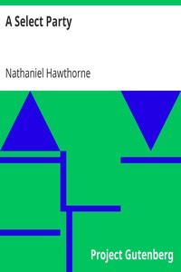 A Select Party by Nathaniel Hawthorne