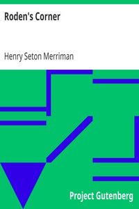 Roden's Corner by Henry Seton Merriman
