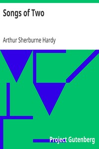 Songs of Two by Arthur Sherburne Hardy