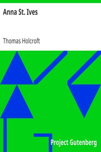 Anna St. Ives by Thomas Holcroft