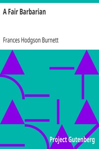 A Fair Barbarian by Frances Hodgson Burnett