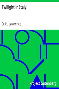 Twilight in Italy by D. H. (David Herbert) Lawrence