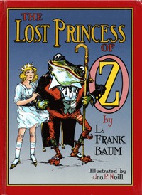 The Lost Princess of Oz by L. Frank (Lyman Frank) Baum