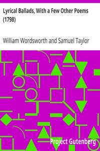 Lyrical Ballads, With a Few Other Poems (1798) by William Wordsworth