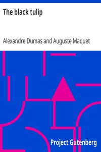 The black tulip by Alexandre Dumas