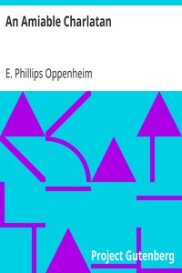 An Amiable Charlatan by E. Phillips (Edward Phillips) Oppenheim