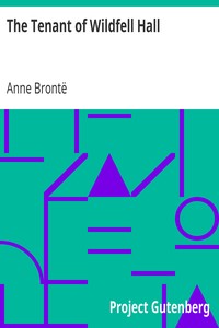 The Tenant of Wildfell Hall by Anne Brontë