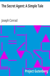 The Secret Agent: A Simple Tale by Joseph Conrad