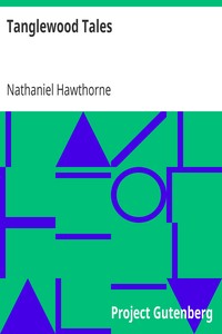 Tanglewood Tales by Nathaniel Hawthorne