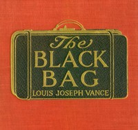 The Black Bag by Louis Joseph Vance
