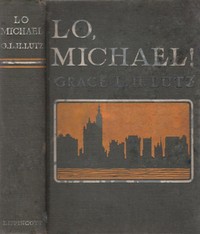 Lo, Michael! by Grace Livingston Hill