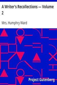 A Writer's Recollections — Volume 2 by Humphry Ward