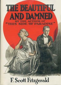 The Beautiful and Damned by F. Scott (Francis Scott) Fitzgerald